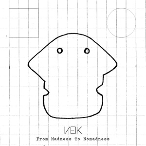 Veik – « From Madness to Nomadness » : La chronique
