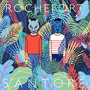Santoré – « Rochefort » : La chronique