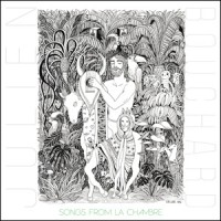 Julien Bouchard – « Songs From la Chambre » : La chronique