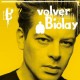 Benjamin Biolay – « Volver » : La chronique