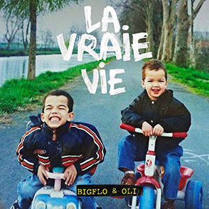 Bigflo & Oli – « La Vraie Vie » : La chronique