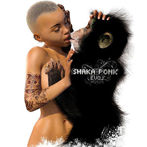 Shaka Ponk - « The Evol’ » : La chronique