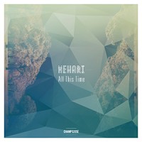 Mehari - « All This Time » : La chronique