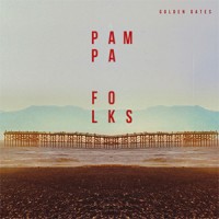 Pampa Folks - « Golden Gates » : La chronique