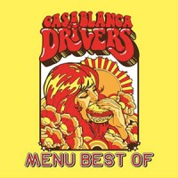 Casablanca Drivers - « Menu Best Of » : La chronique