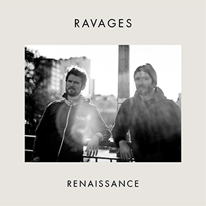 Ravages - « Renaissance » : La chronique
