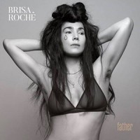 Brisa Roché - « Father » : La chronique