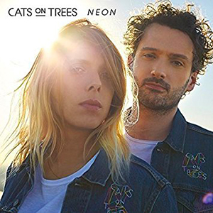 Cats On Trees - « Neon » : La chronique