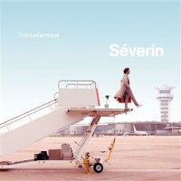 Séverin - « Transatlantique » : La chronique