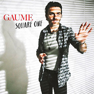 Gaume - "Square One" : La chronique