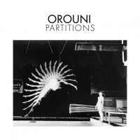 Orouni - "Partitions" : La chronique