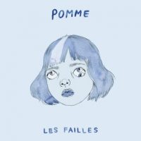 Pomme - "Les failles" : La chronique
