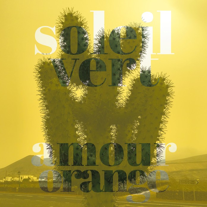 Soleil Vert - "Amour Orange" : La chronique
