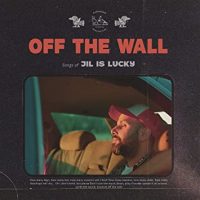 Jil is Lucky - "Off the Wall" : La chronique