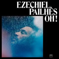 Ezechiel Pailhès - "OH" : La chronique