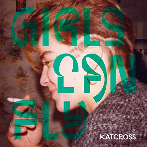 Katcross - "Girls Can Fly" : La chronique
