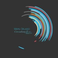 Manu Delago - "Circadian (Live)" : La chronique